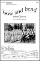 Bow and Bend SSAA Singer's Edition cover